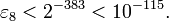  \varepsilon_8 < 2^{-383} < 10^{-115}. \, 